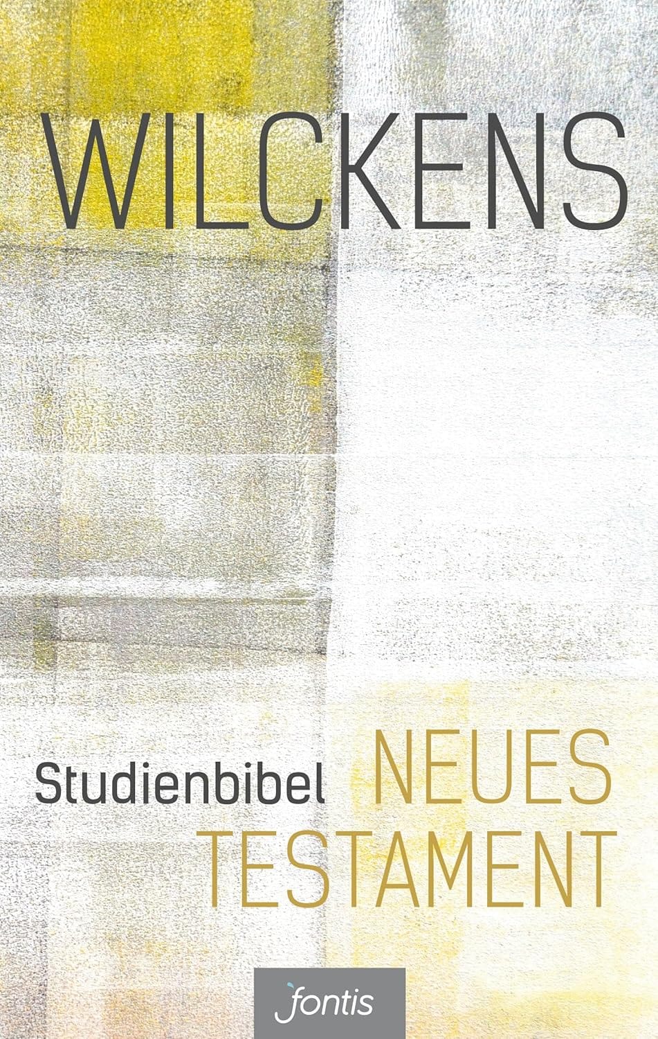 BibelBerater Studienbibel Neues Testament von Ulrich Wilckens Bibelübersetzung von Ulrich Wilckens Neues Testament